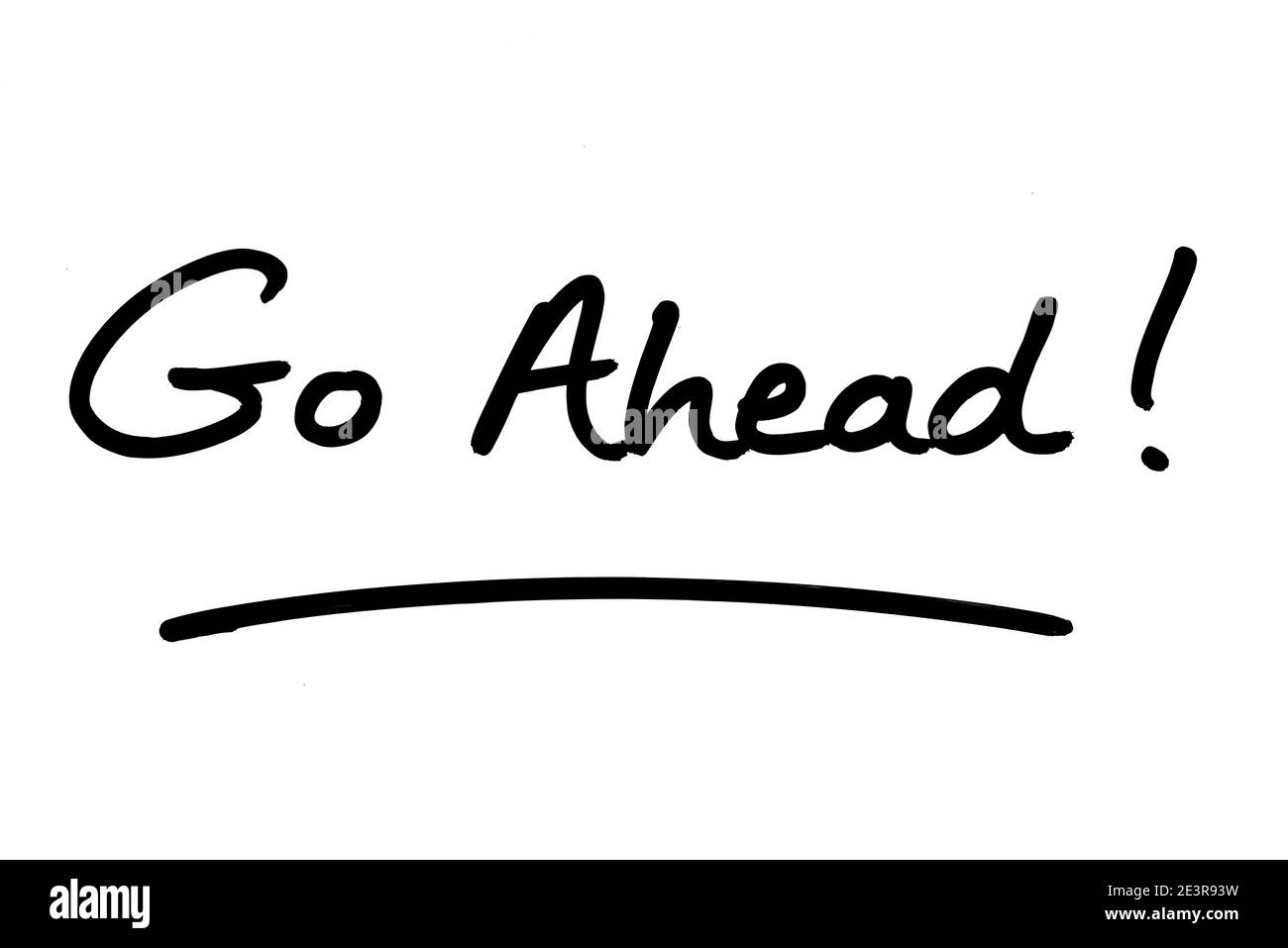 Go Ahead! handwritten on a white background Stock Photo Alamy