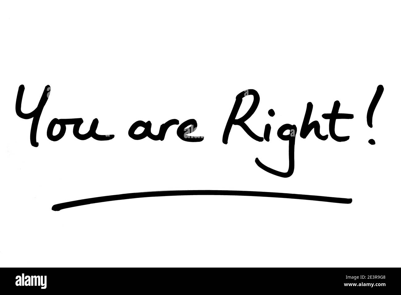 You are Right! handwritten on a white background. Stock Photo