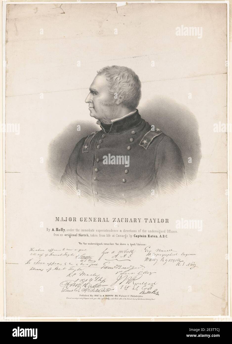 Major General Zachary Taylor - by A. Hoffy, under the immediate superintendence & directions of the undersigned officers, from an original sketch taken from life at Camargo by Captain Eaton, Stock Photo