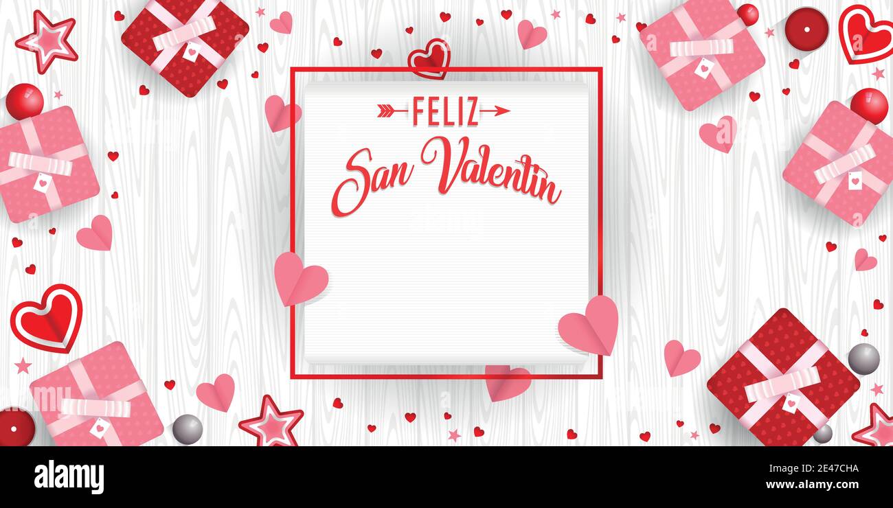 FELIZ SAN VALENTIN - Happy Valentine's Day in Spanish language - in a  square frame surrounded by gift boxes, hearts, stars and red and pink balls  Stock Vector Image & Art - Alamy