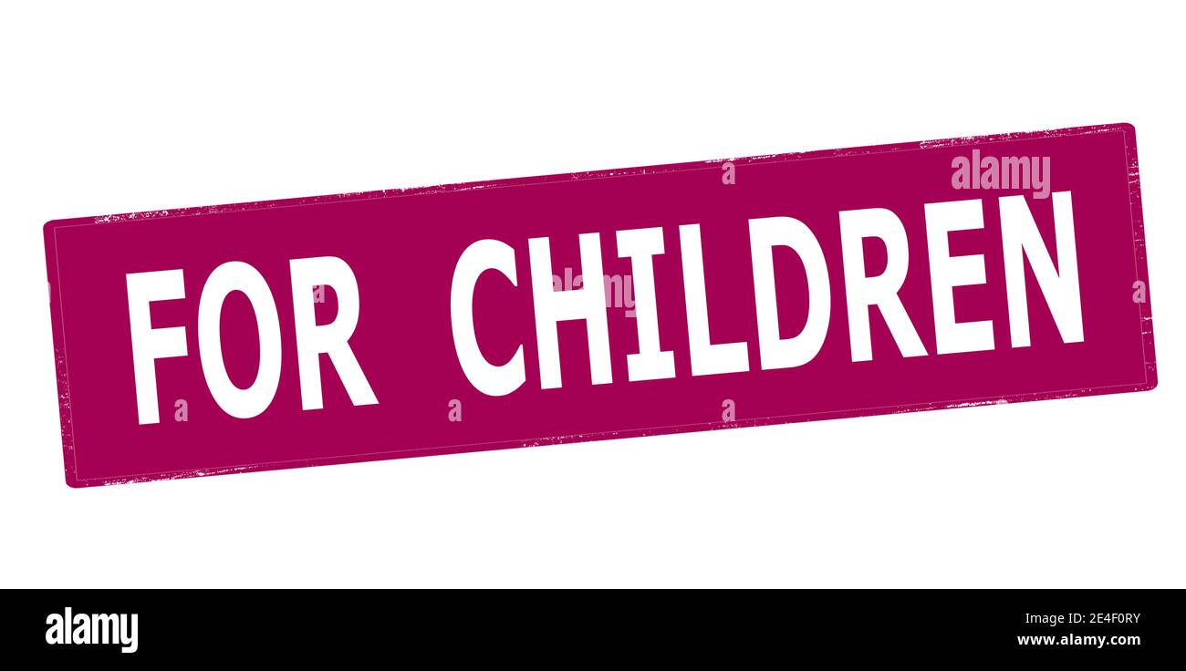 Rubber stamp with text for children inside, vector illustration Stock ...