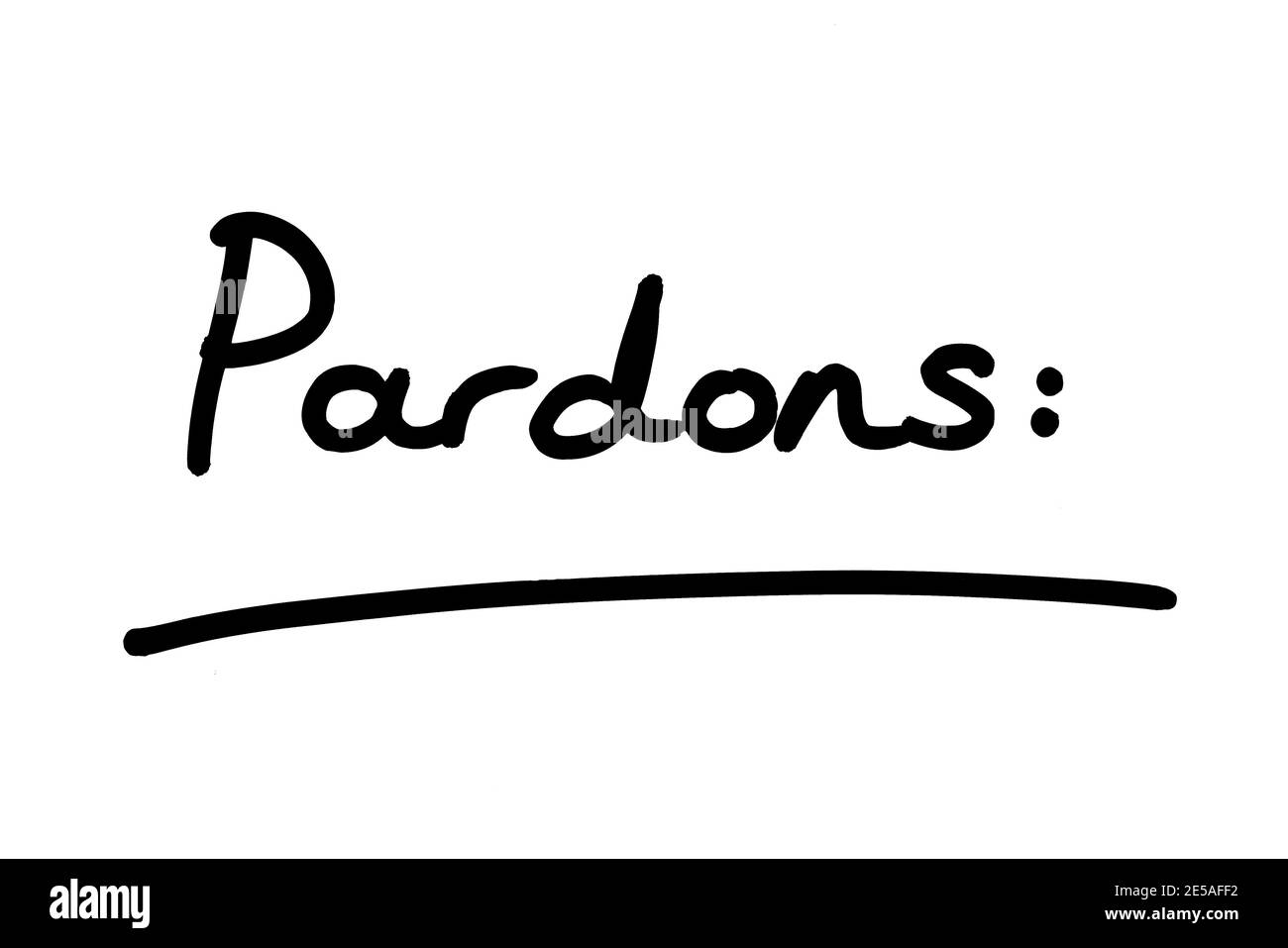 The word Pardons, handwritten on a white background Stock Photo Alamy