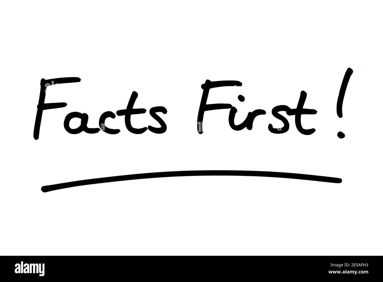 Facts First! handwritten on a white background Stock Photo - Alamy