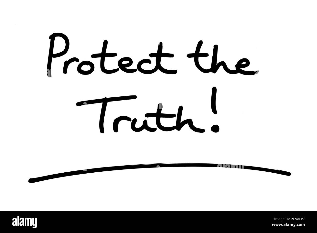 Protect the Truth! handwritten on a white background. Stock Photo