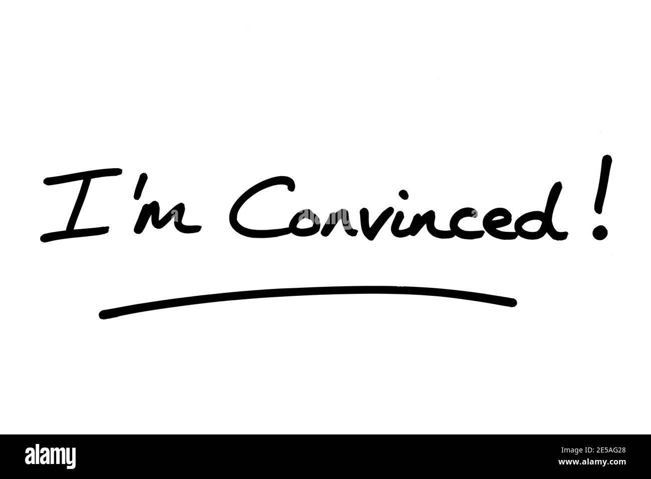 Im Covinced! handwritten on a white background. Stock Photo