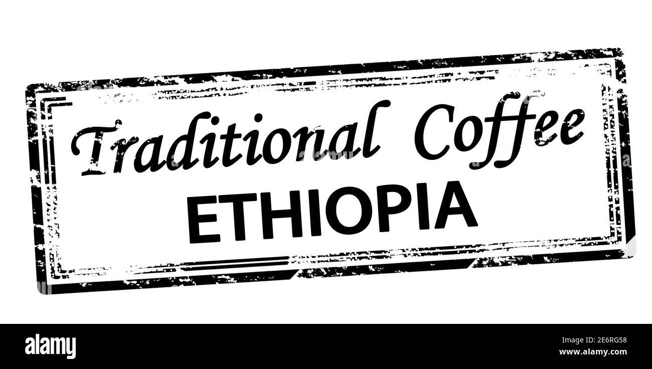 Rubber stamp with text traditional coffee Ethiopia inside, vector ...