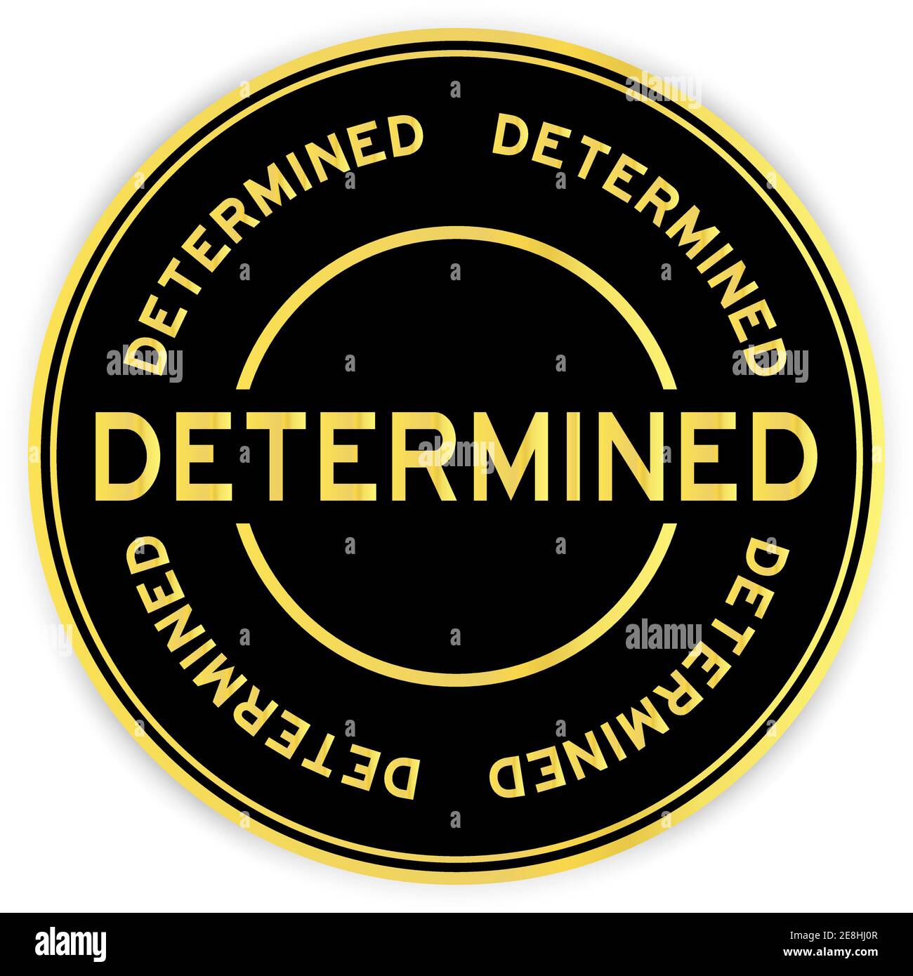 Black and gold color round sticker with word determined on white background  Stock Vector Image & Art - Alamy