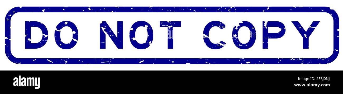 Grunge blue do not copy word square rubber seal stamp on white ...