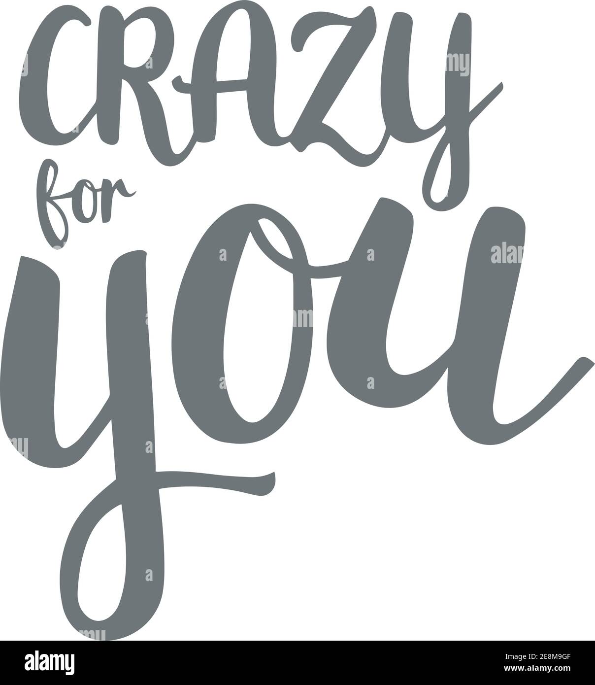 Crazy For You Logo Sign Inspirational Quotes And Motivational Typography Art Lettering Composition Design Stock Vector Image Art Alamy Crazy For You Logo Sign Inspirational Quotes And Motivational Typography Art Lettering Composition Design Stock Vector Image Art Alamy