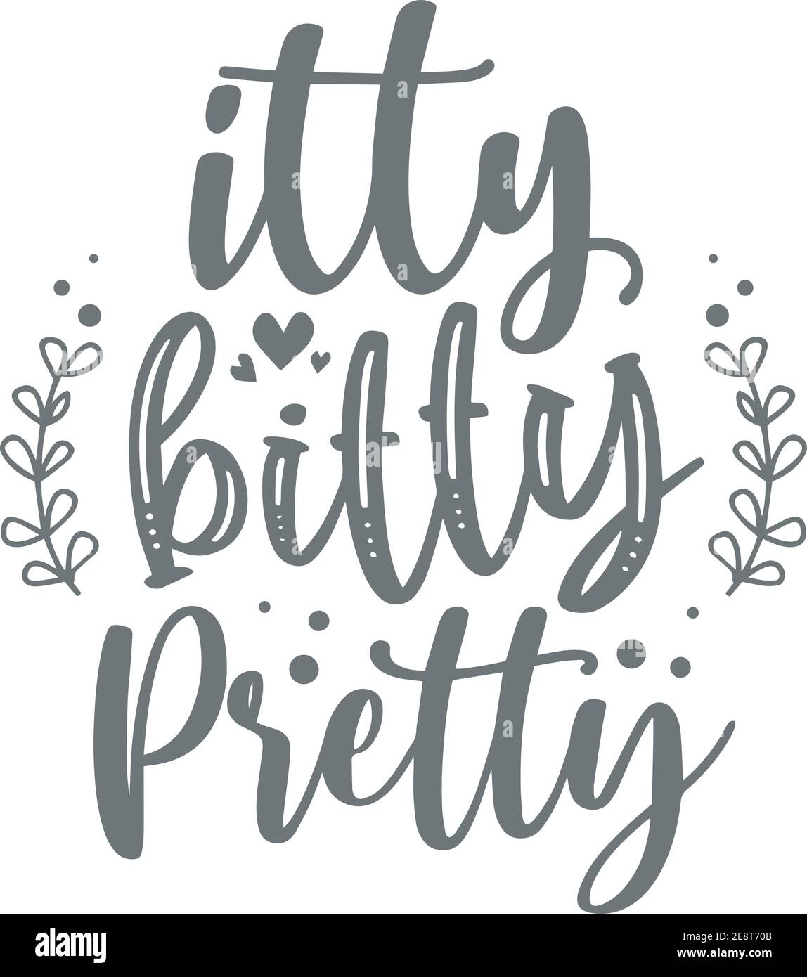 Itty bitty and pretty