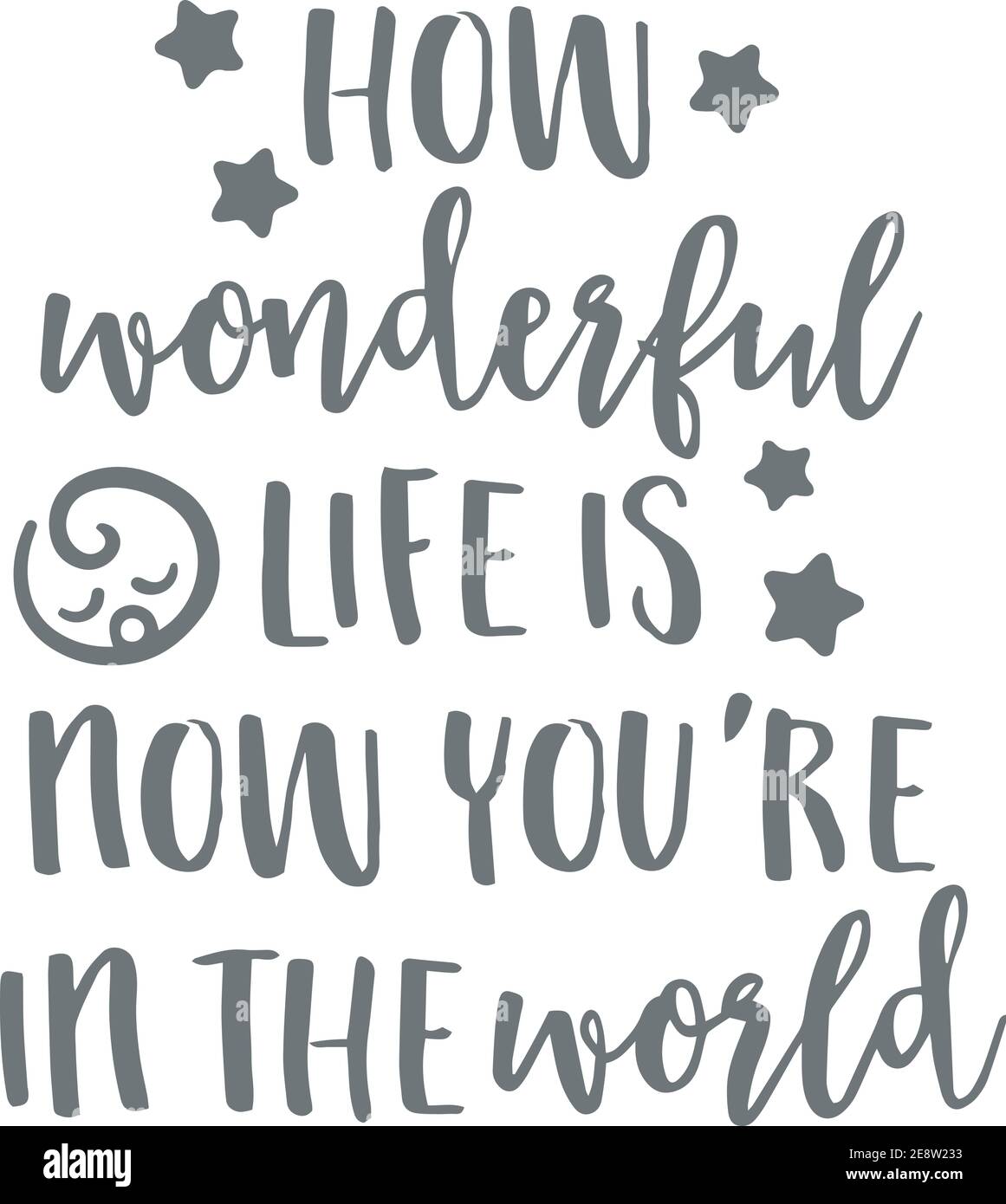 How Wonderful Life Is Now You Re In The World Logo Sign Inspirational Quotes And Motivational Typography Art Lettering Composition Design Stock Vector Image Art Alamy