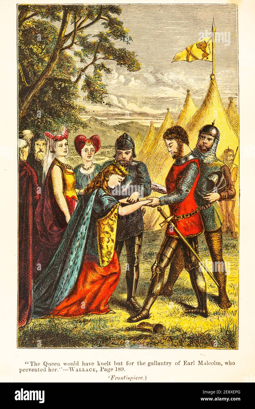 'The Queen would have knelt, but for the gallantry of  Earl Malcolm, who prevented her', 14th century Scotland, Willam Wallace fighting for freedom Stock Photo