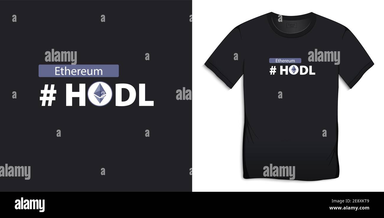 Ethereum, Hodl tshirt graphic design vector Stock Vector