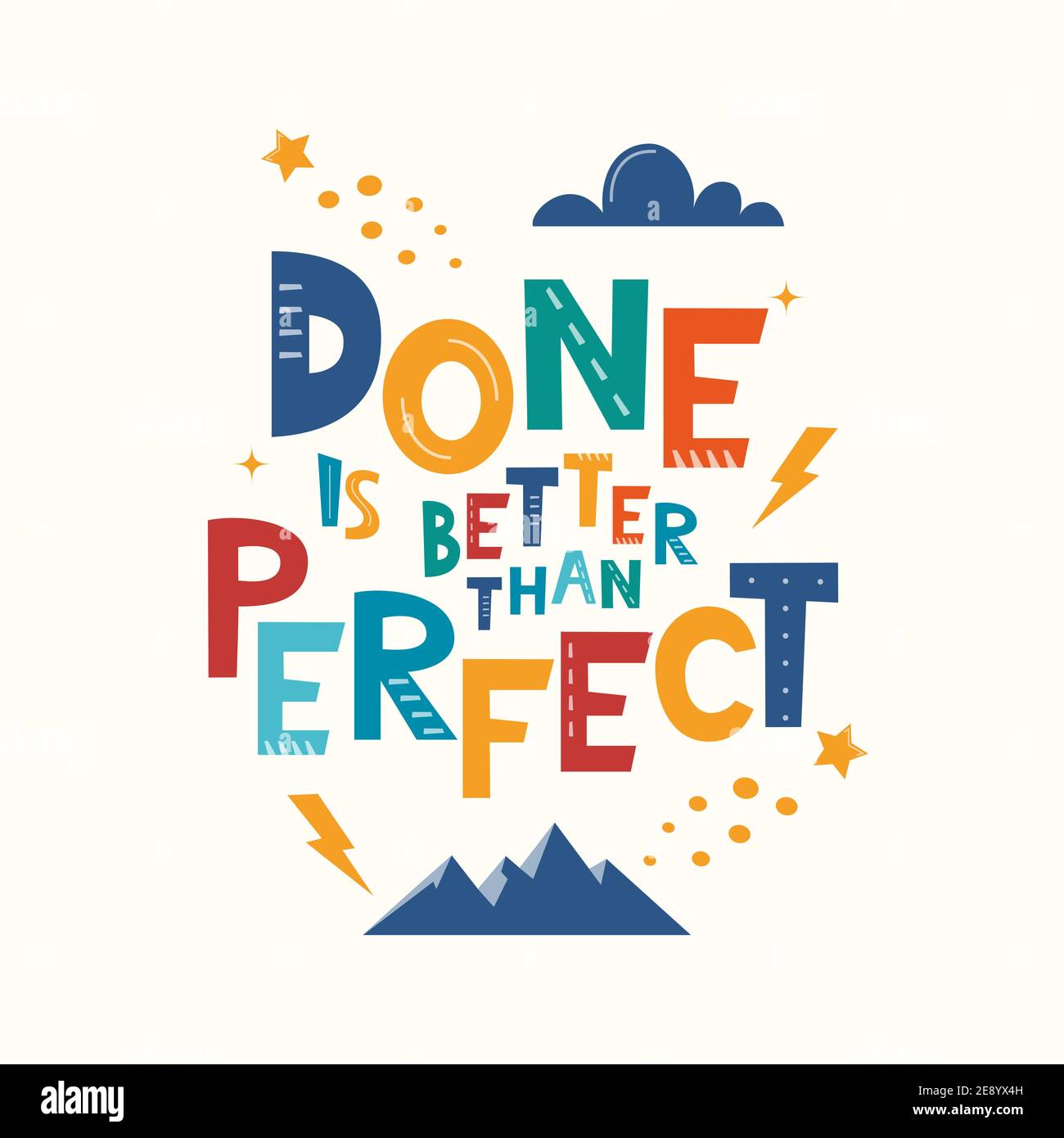 Done Is Better Than Perfect. Hand drawn motivation lettering phrase for poster, logo, greeting card, banner, cute cartoon print, children's room decor Stock Vector