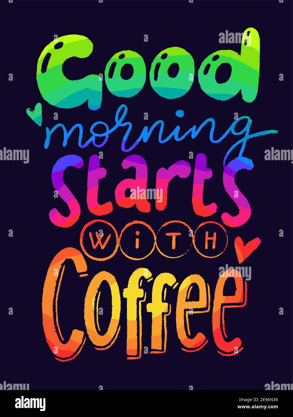 Good morning starts with coffee modern color lettering, card ...