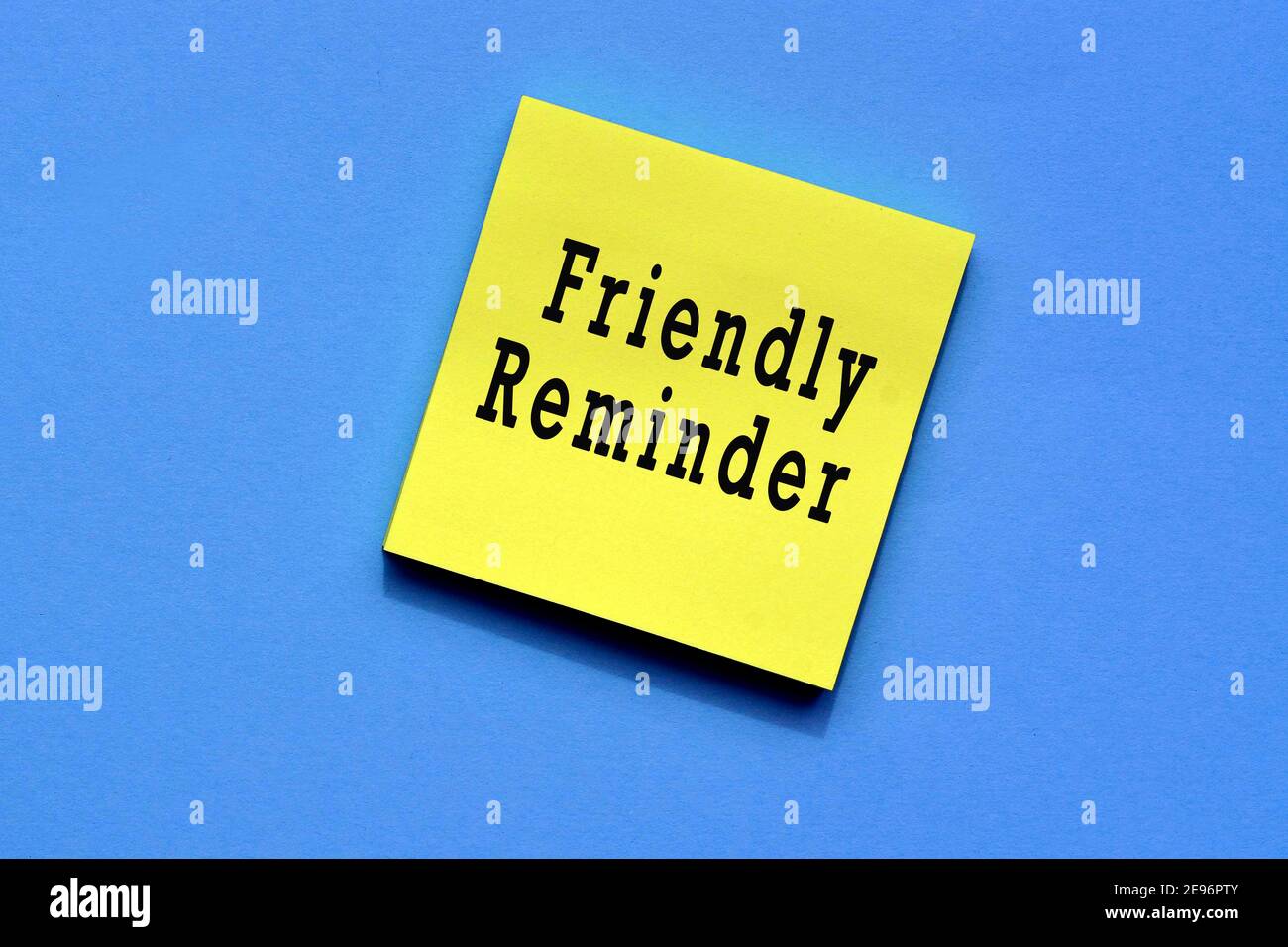 Friendly reminder hi-res stock photography and images - Alamy