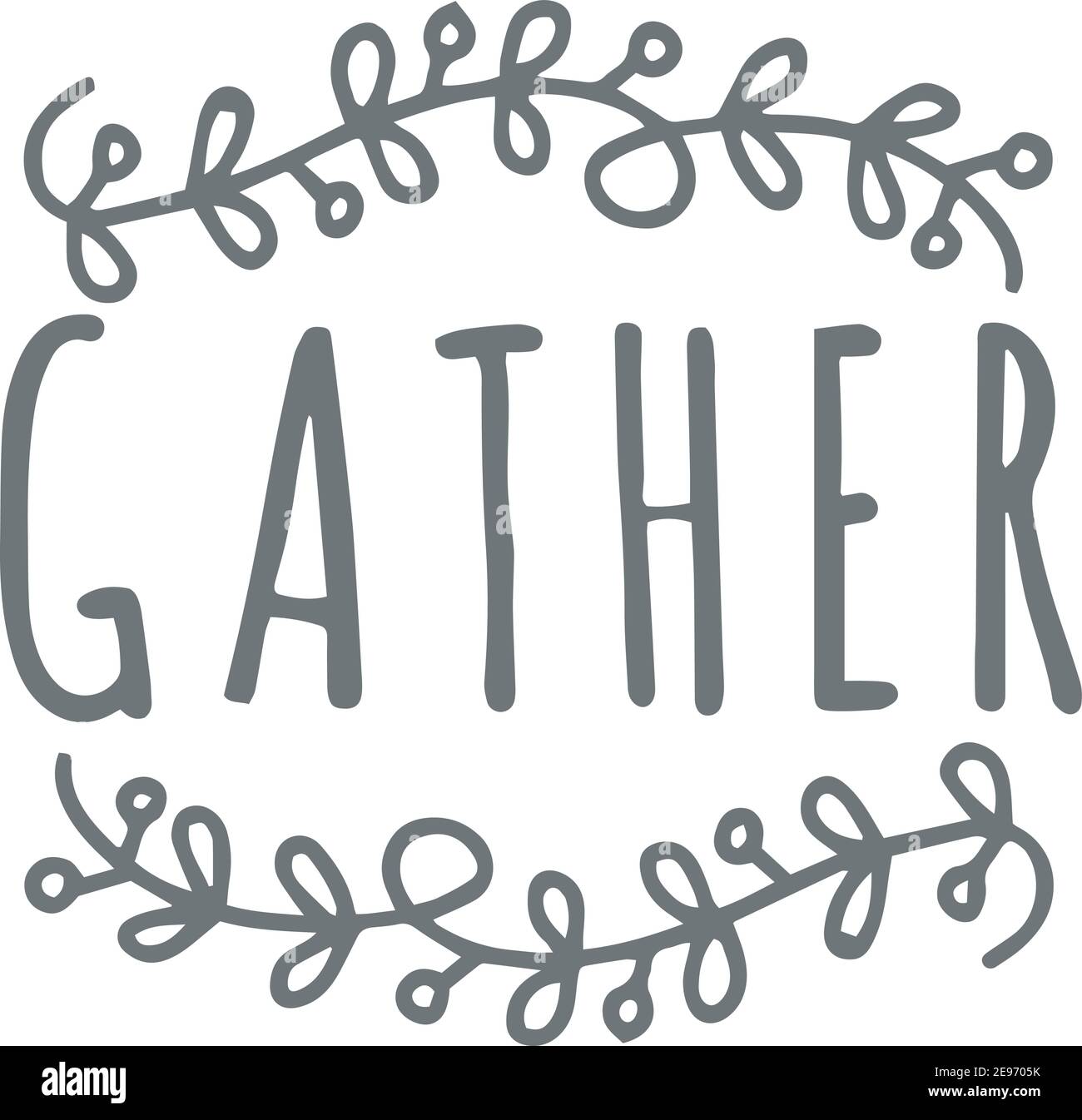Gather Logo Sign Inspirational Quotes And Motivational Typography Art Lettering Composition Design Stock Vector Image Art Alamy Gather Logo Sign Inspirational Quotes And Motivational Typography Art Lettering Composition Design Stock Vector Image Art Alamy