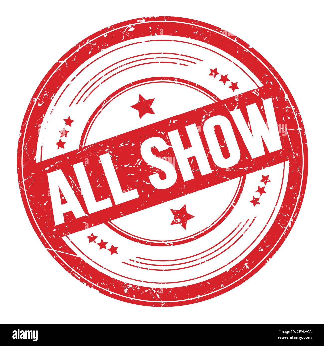 ALL SHOW text on red round grungy texture stamp Stock Photo Alamy