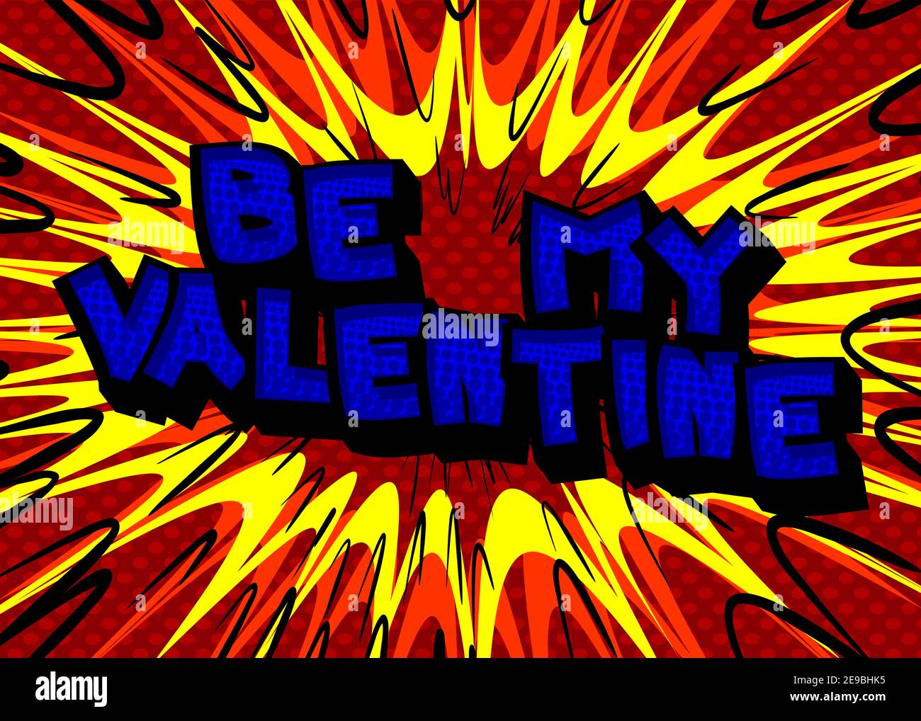 Comic book Be My Valentine greeting card on cartoon background. Comic