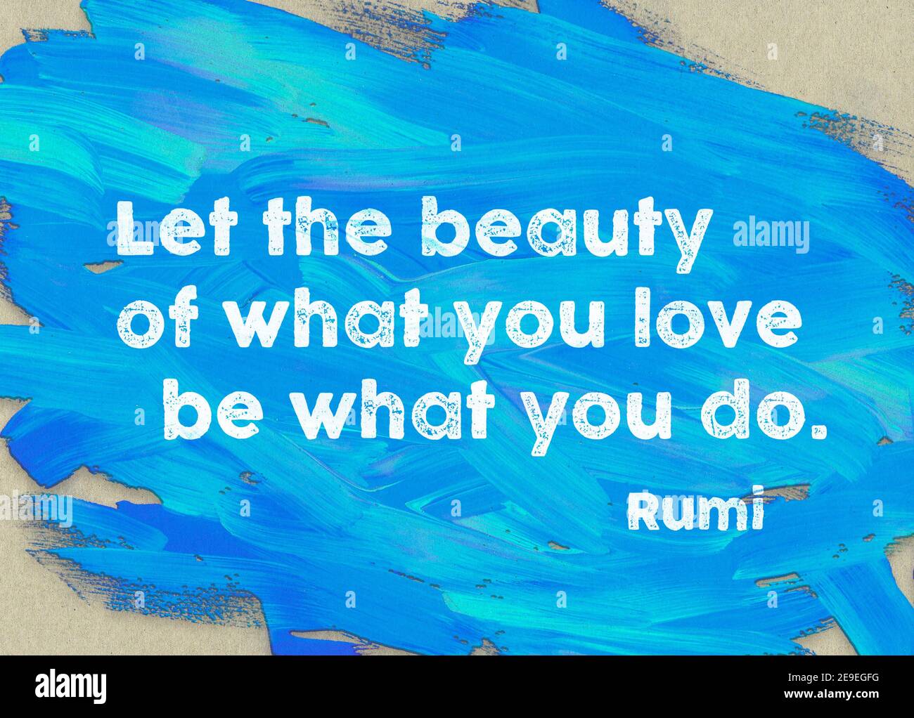 Let the beauty of what you love be what you do ancient Persian poet