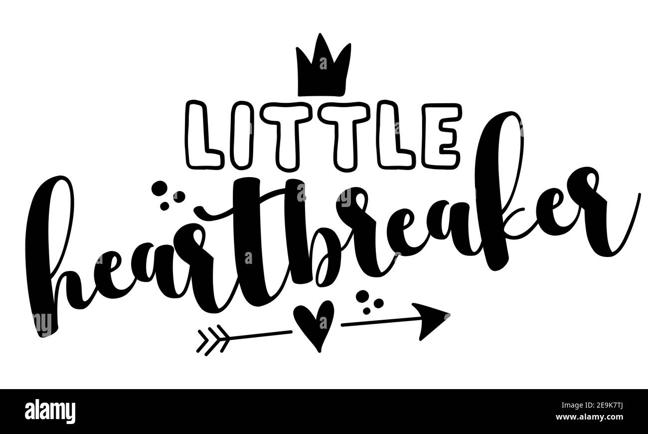Little Heartbreaker - Cute calligraphy phrase for Valentine's day. Hand drawn lettering for Lovely greetings cards, invitations. Good for t-shirt, mug Stock Vector
