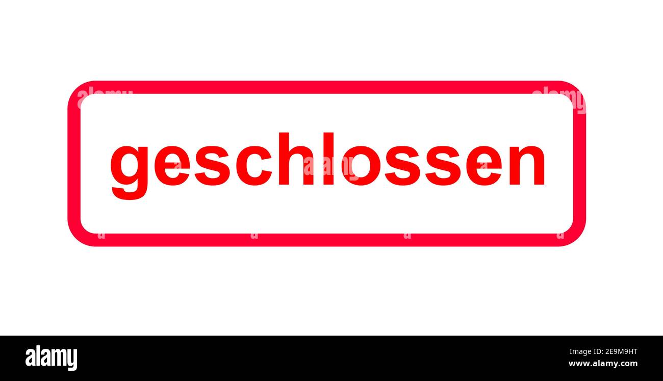 Red sign in german language with the indication (tempoarily) closed Stock Photo