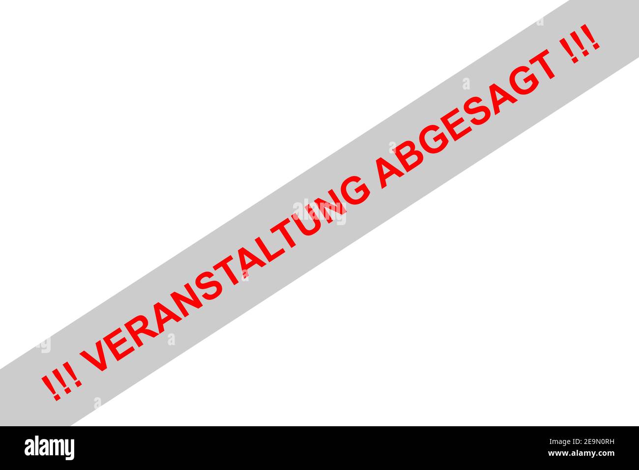 Red sign in german letters with the information (Veranstaltung) abgesagt (event canceled) Stock Photo