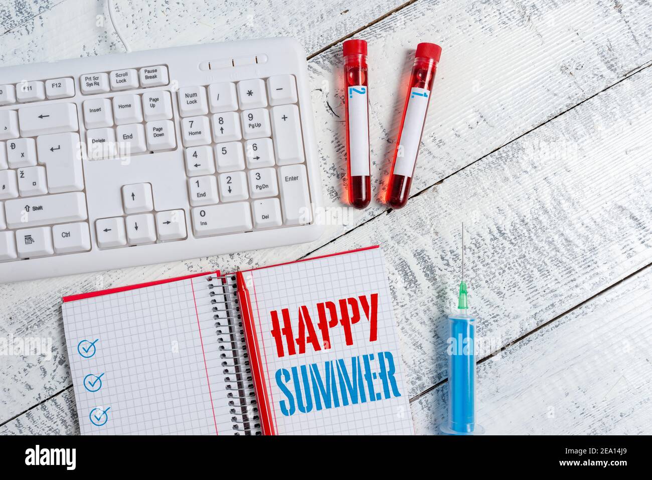 Text sign showing Happy Summer. Business photo text Beaches Sunshine Relaxation Warm Sunny Season Solstice Extracted blood sample vial with medical ac Stock Photo