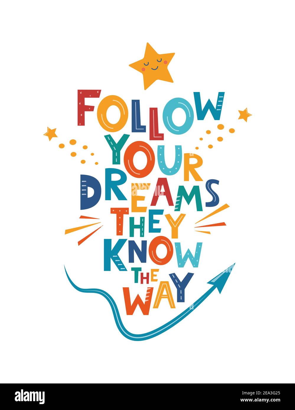 Follow Your Dreams They Know The Way. Hand drawn motivation lettering ...