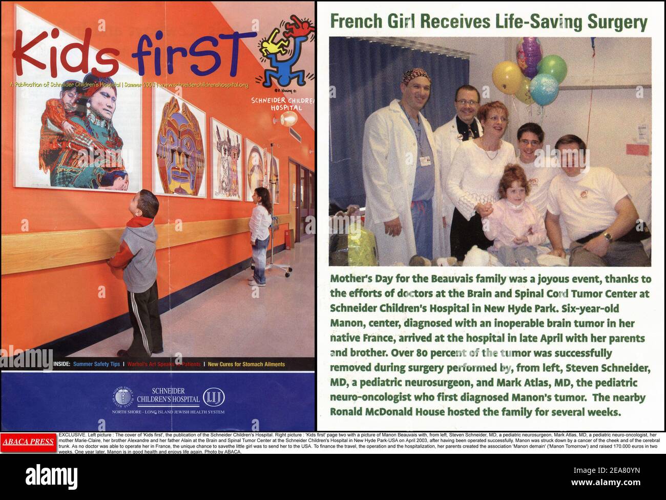 EXCLUSIVE. Left picture : The cover of 'Kids first', the publication of the Schneider Children's Hospital. Right picture : 'Kids first' page two with a picture of Manon Beauvais with, from left, Steven Schneider, MD, a pediatric neurosurgeon, Mark Atlas, MD, a pediatric neuro-oncologist, her mother Marie-Claire, her brother Alexandre and her father Alain at the Brain and Spinal Tumor Center at the Schneider Children's Hospital in New Hyde Park-USA on April 2003, after having been operated successfully. Manon was struck down by a cancer of the cheek and of the cerebral trunk. As no doctor was a Stock Photo