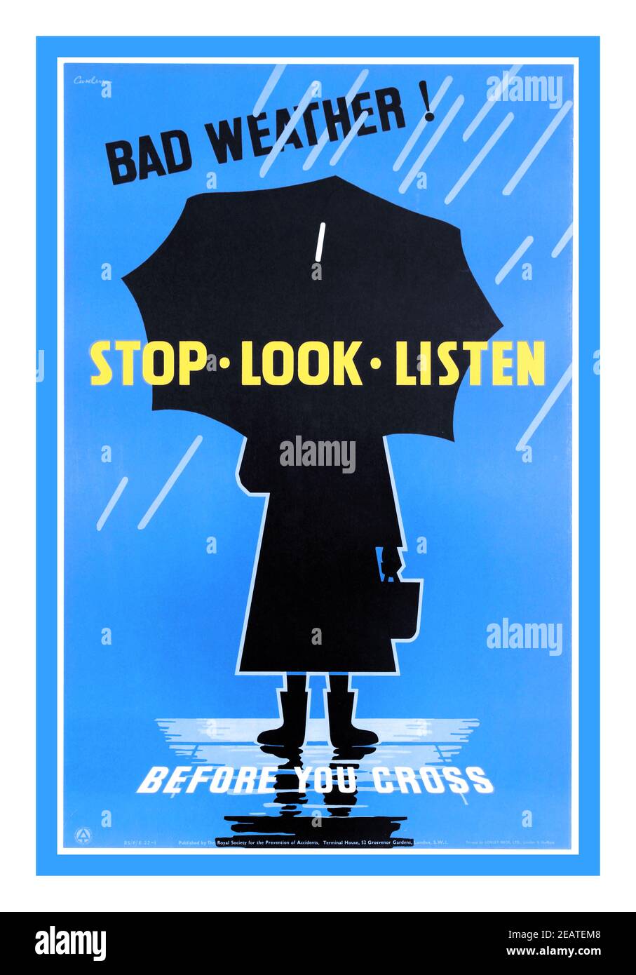 Safety Propaganda 1950's Safety information UK vintage poster 'Bad Weather Stop-Look-Listen Before You Cross'. The Royal Society for the Prevention of Accidents (RoSPA) is a British charity that aims to save lives and prevent life-changing injuries which occur as a result of accidents. Leonard Cusden widely respected British poster artist of the 1940s and ‘50s. icon of industrial poster design. Published by the Royal Society for the Prevention of Accidents - Country: UK. Year: 1950s. Artist Cusden. Stock Photo