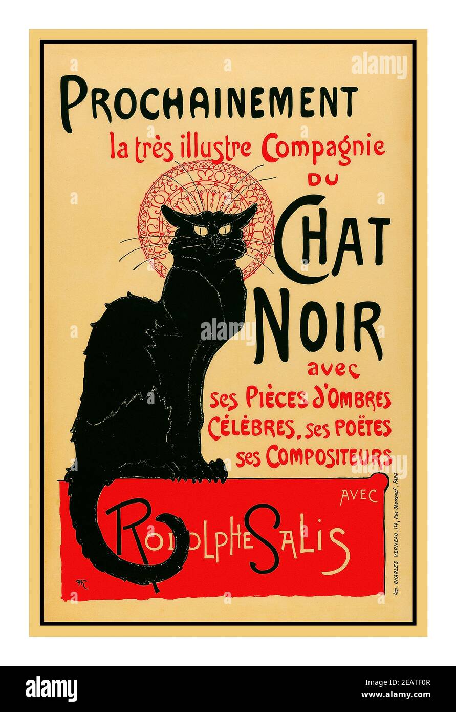 CHAT NOIR PARIS Montmartre Poster 1890’s  by Alexandre Steinlen, Prochainement la très illustre Compagnie du Chat Noir (Poster for the Company of the Black Cat) 1896, avec ses pieces sombres celebres ,ses poëtes ses Compositeurs 1890’s Poster Advertising forthcoming Attractions by the illustrious company of The Black Cat France Art Poster: This iconic poster art by Theophile Alexandre Steinlein was an advertisement for Le Chat Noir (The Black Cat), a famous 19C cabaret & nightclub in Montmartre, Paris France the club was opened by artist  Rodolphe Salis Stock Photo