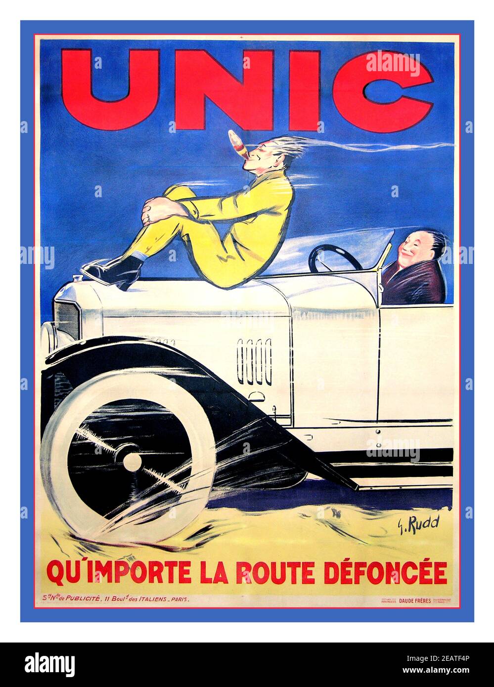 UNIC Vintage French Motorcar Poster “AUTOMOBILES UNIC - QU'IMPORTE LA ROUTE DÉFONCÉE-CIGAR” Antique vintage poster from RUDD G. Georges Rudd (French 1920’s UNIC French Automobile 1930 Vintage poster created for the French car UNIC in 1930, Illustrating a chauffeur driving his client who is comfortably  riding on the car bonnet, relaxing smoking a cigar, showing that the comfort of his UNIC autocar ride could not be ruined by a stony uneven route Stock Photo