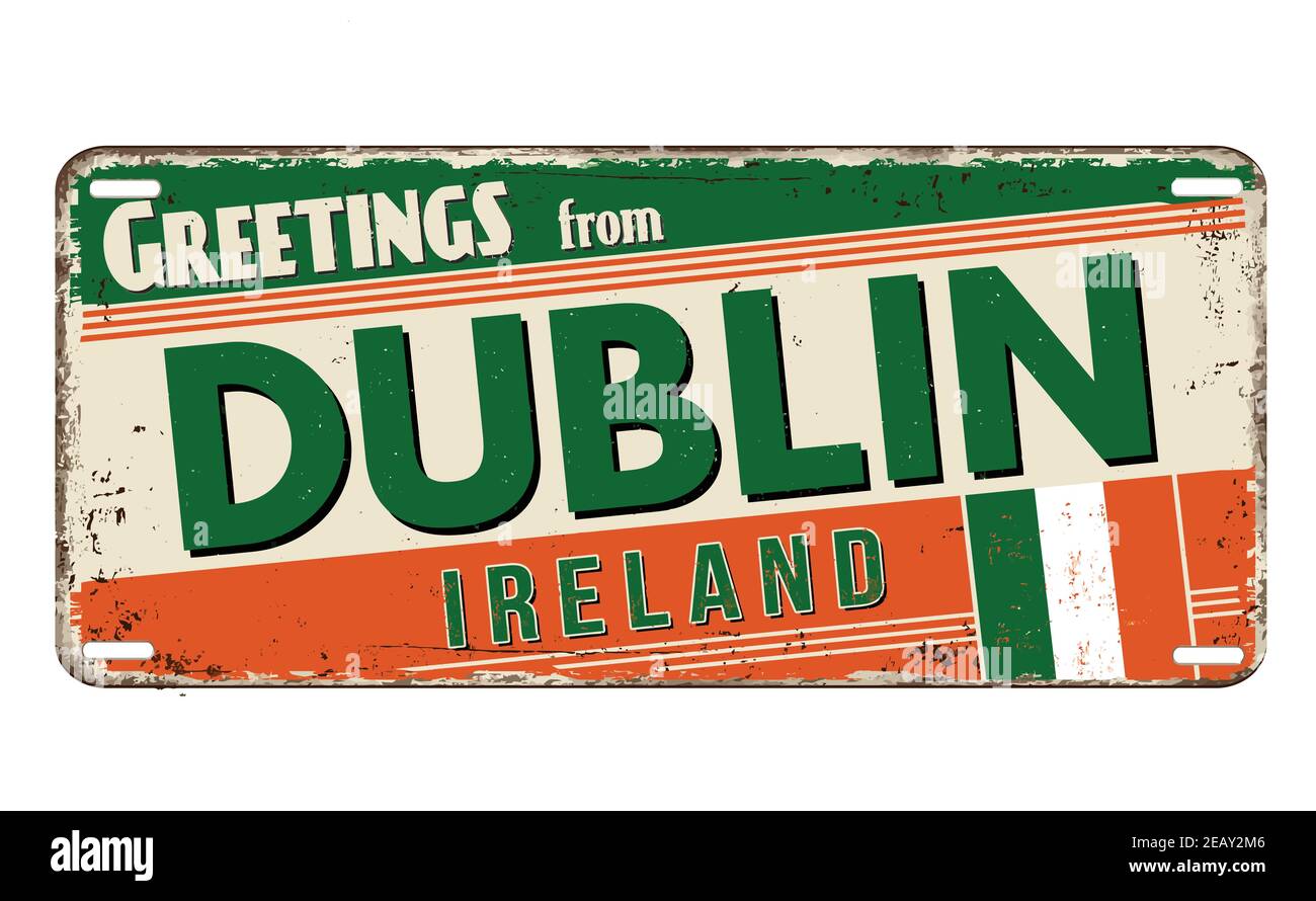 Greetings from Dublin vintage rusty metal plate on a white background, vector illustration Stock Vector