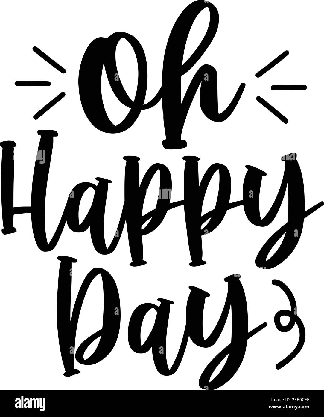 Oh Happy Day Vector File Stock Vector Image And Art Alamy
