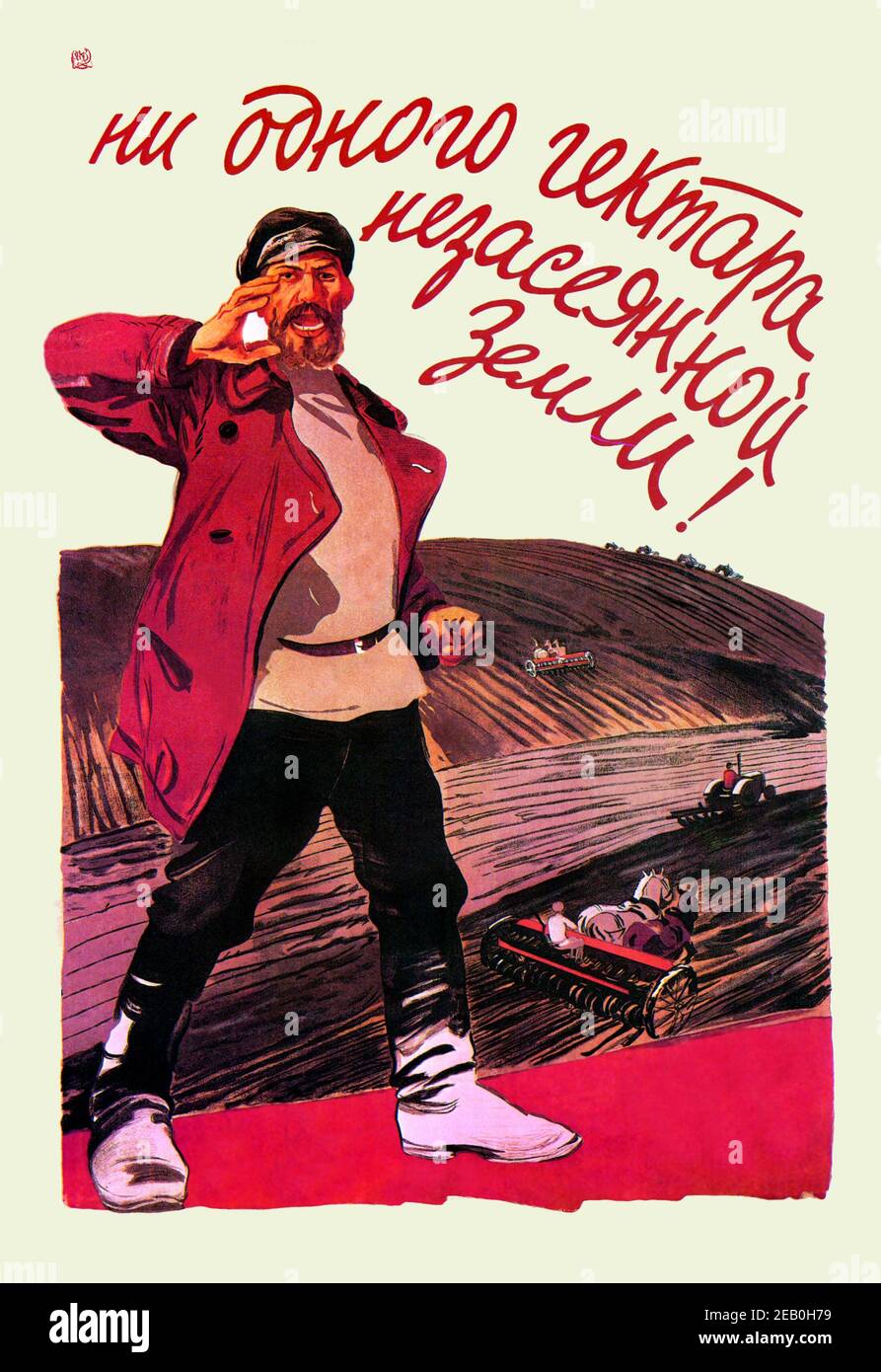Not a Single Hectare of Land Should Be Left Unsown! 1930 Stock Photo ...