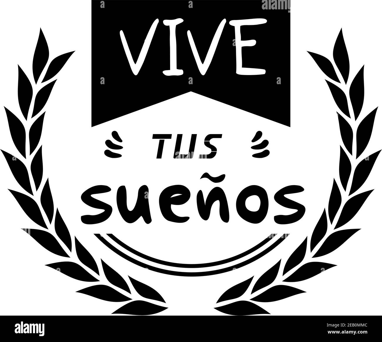 Live Your Dreams Message In Spanish Language Stock Vector Image Art