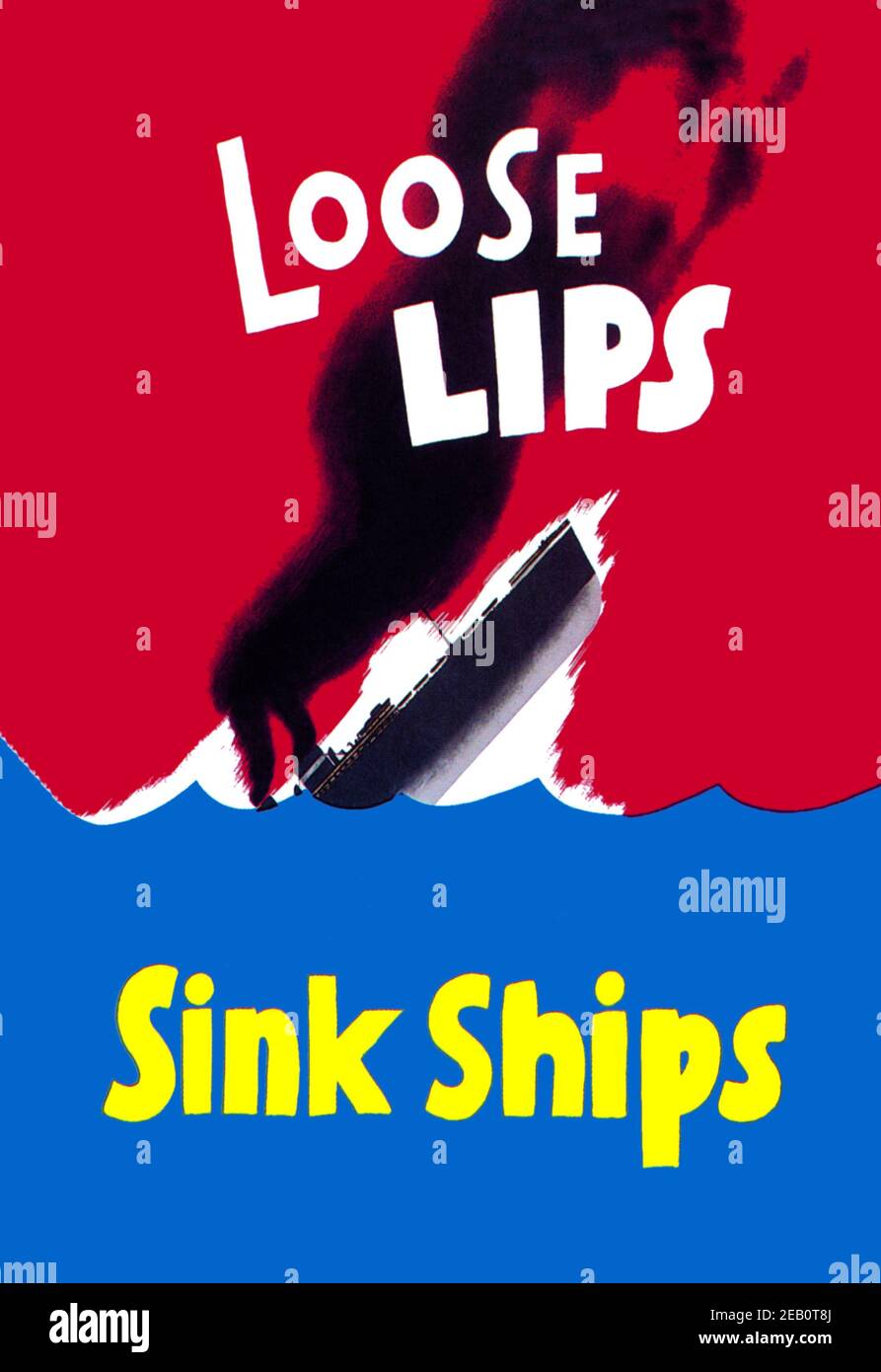 Loose Lips Sink Ships Stock Photo - Alamy