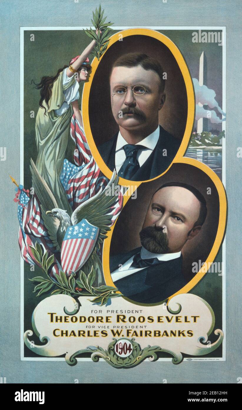 For President, Theodore Roosevelt, For Vice President, Charles W. Fairbanks 1904 Stock Photo