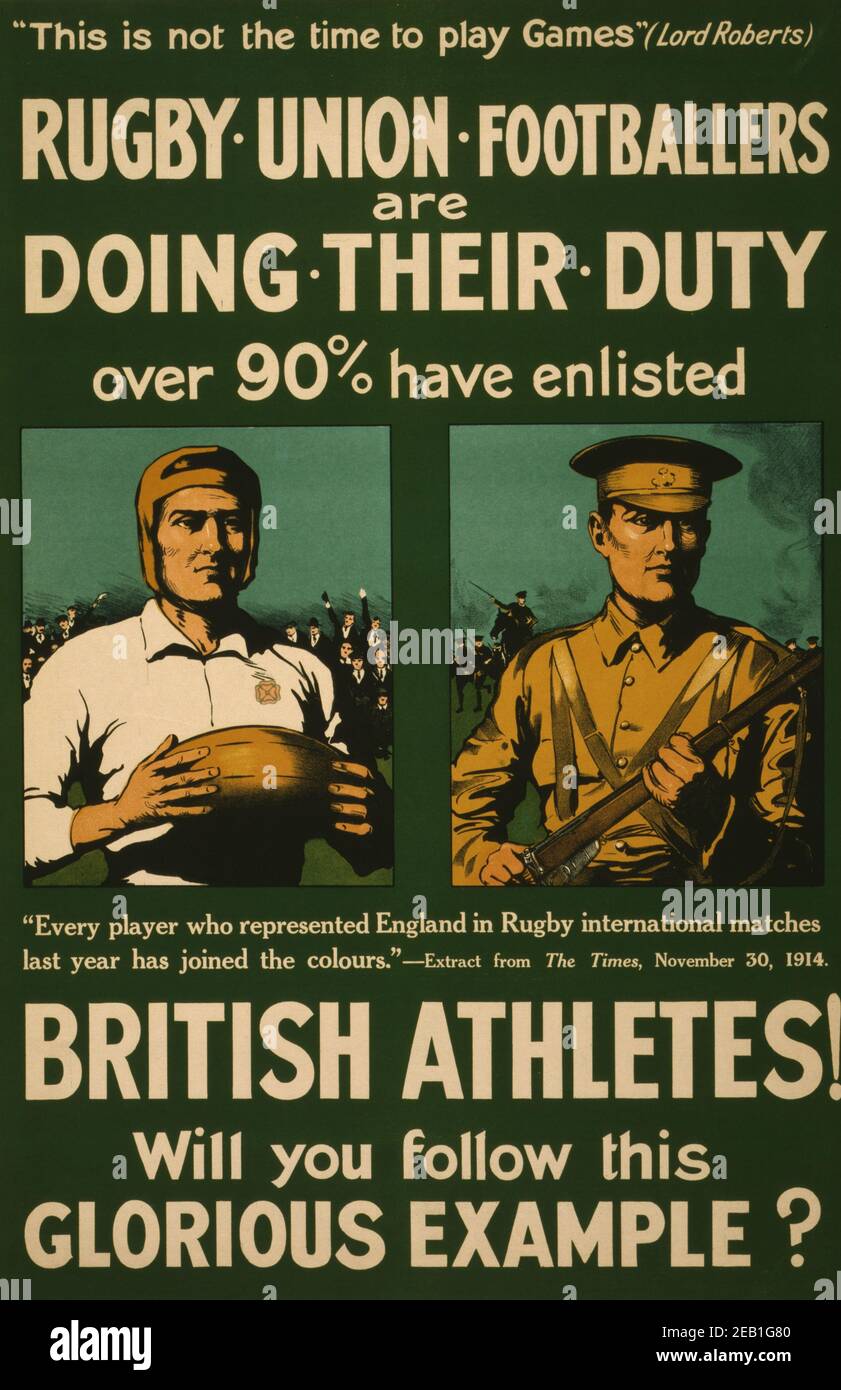 Rugby union footballers are doing their duty. Over 90% have enlisted. British athletes! Will you follow this glorious example?  1915 Stock Photo