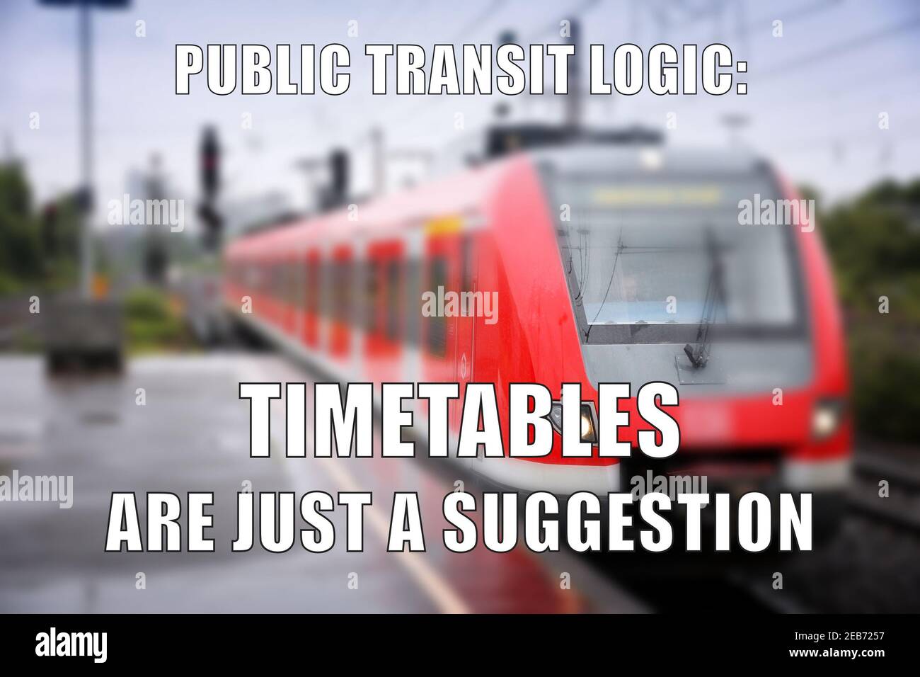 Public transit logic funny meme for social media sharing. Railway delay