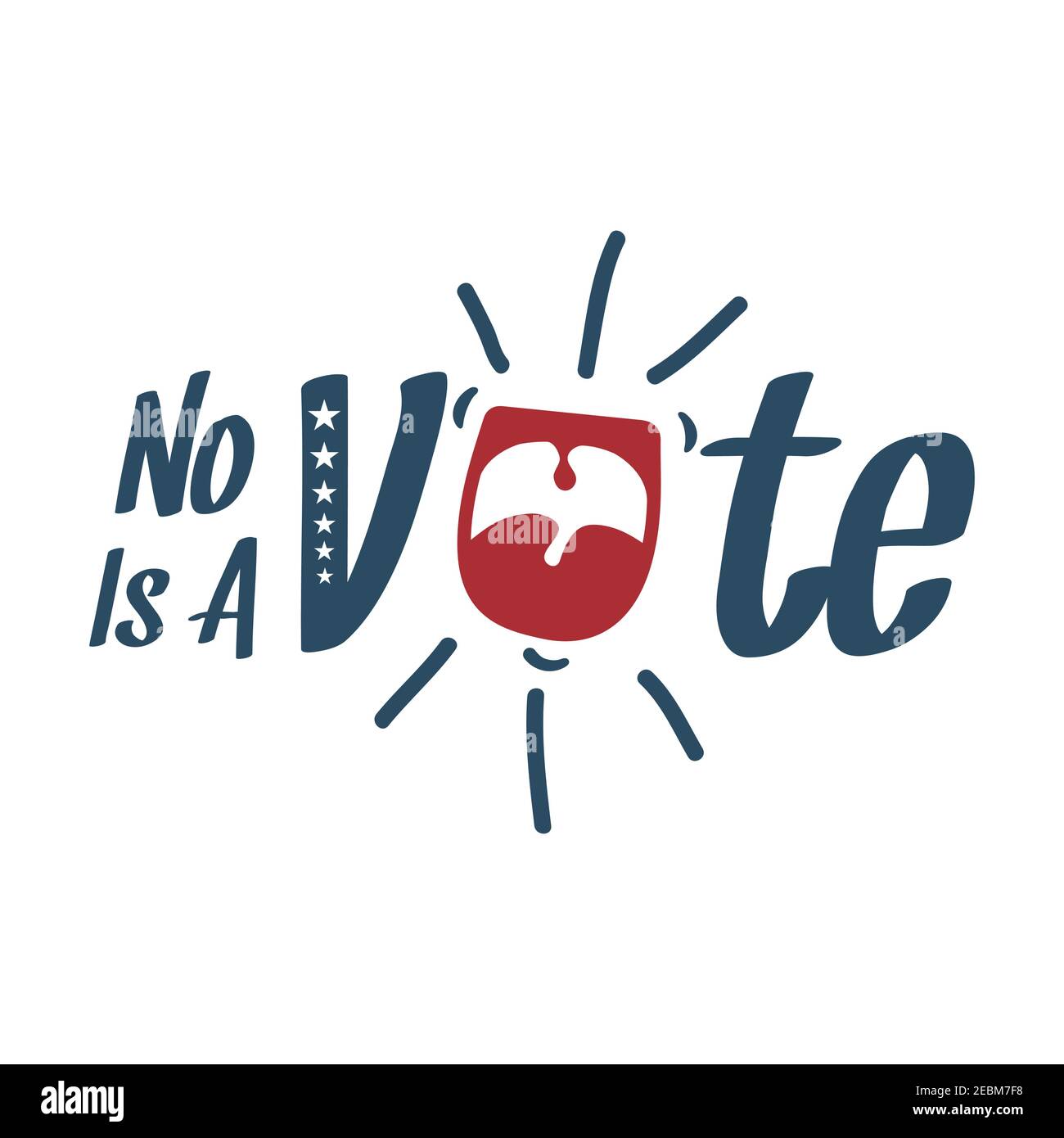 Letter No Vote Is A Vote with american color flag for element design. Election voting poster or flyer vector template. Vector illustration EPS.8 EPS.1 Stock Vector
