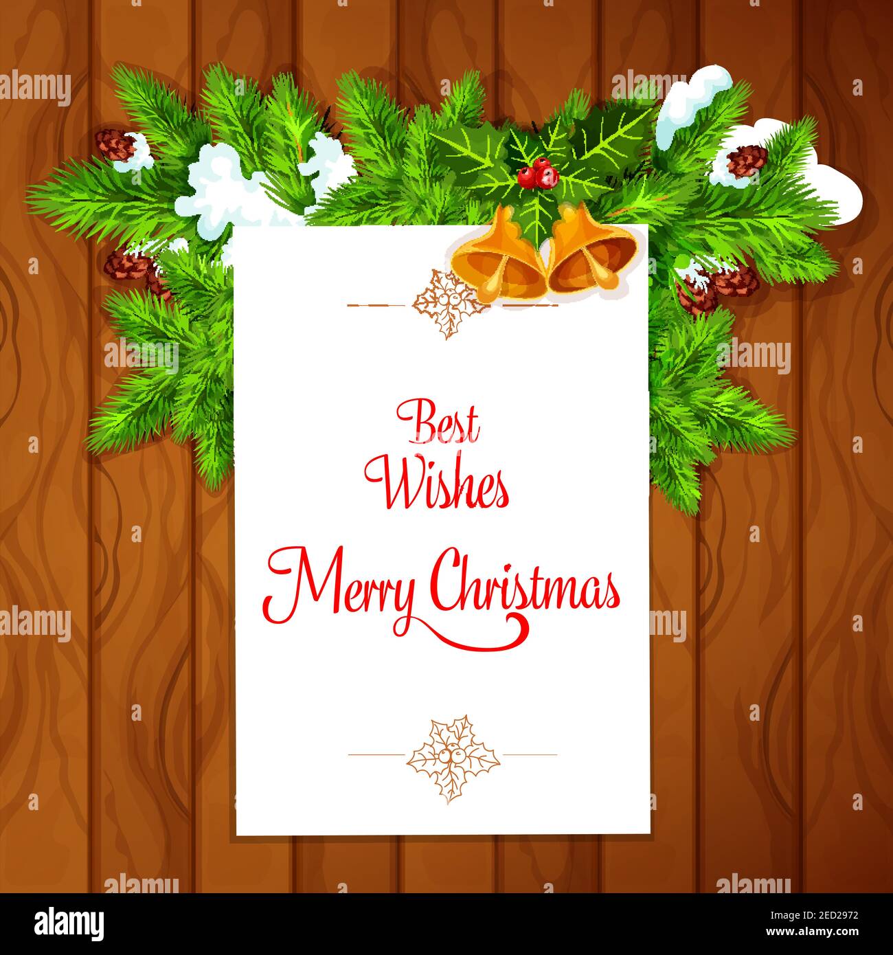 Christmas greeting card on wooden background, topped with holly berry and pine tree branches with bell and cone, covered with snow. Winter holidays an Stock Vector