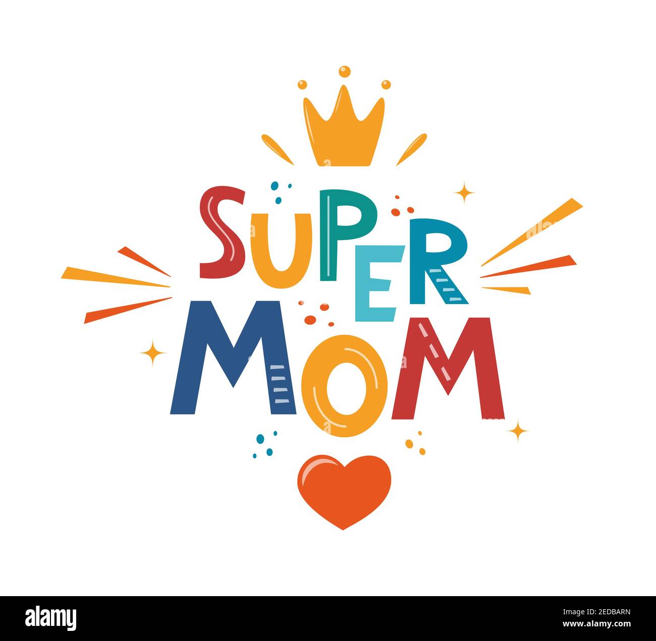 Super mom, hand drawn illustration for mothers day. Hand drawn lettering phrase for poster, logo, greeting card, banner, cute cartoon print. Vector il Stock Vector