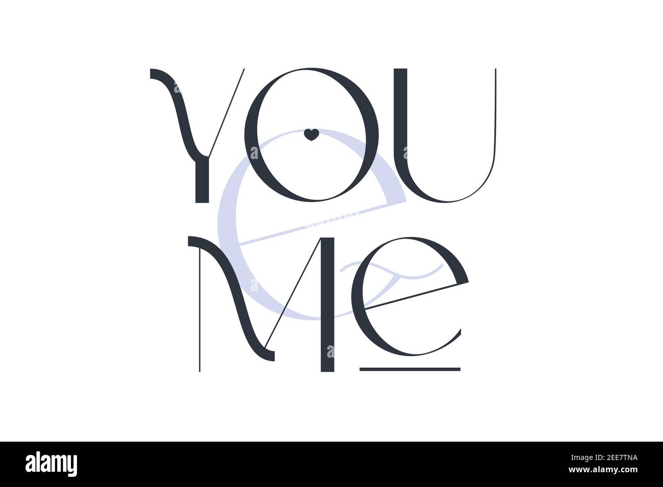 You and me. Elegance wedding typography. Vector design for for valentine day, birthday card