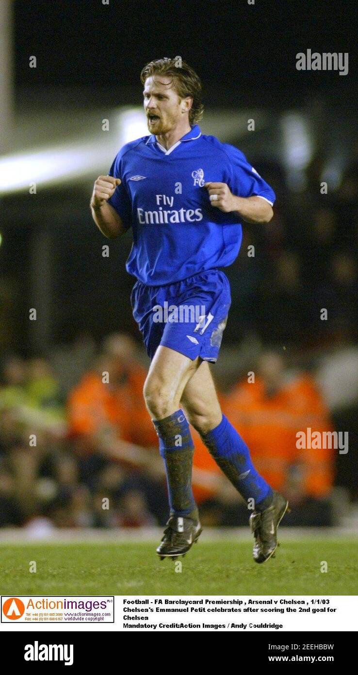 Football Fa Barclaycard Premiership Arsenal V Chelsea 1 1 03 Chelsea S Emmanuel Petit Celebrates After Scoring The 2nd Goal For Chelsea Mandatory Credit Action Images Andy Couldridge Stock Photo Alamy
