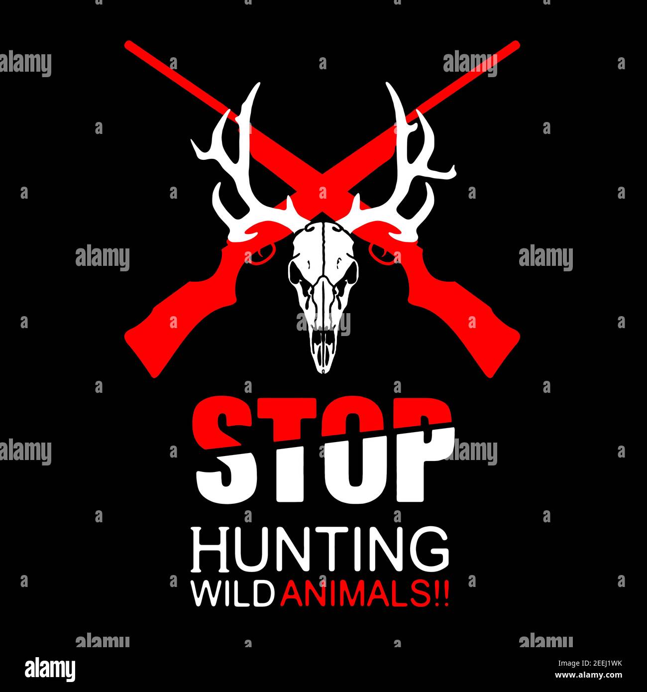 STOP Hunting Wild Animals X , DEER SKULL , hunting weapons Silhouette  Horror Stock Photo - Alamy