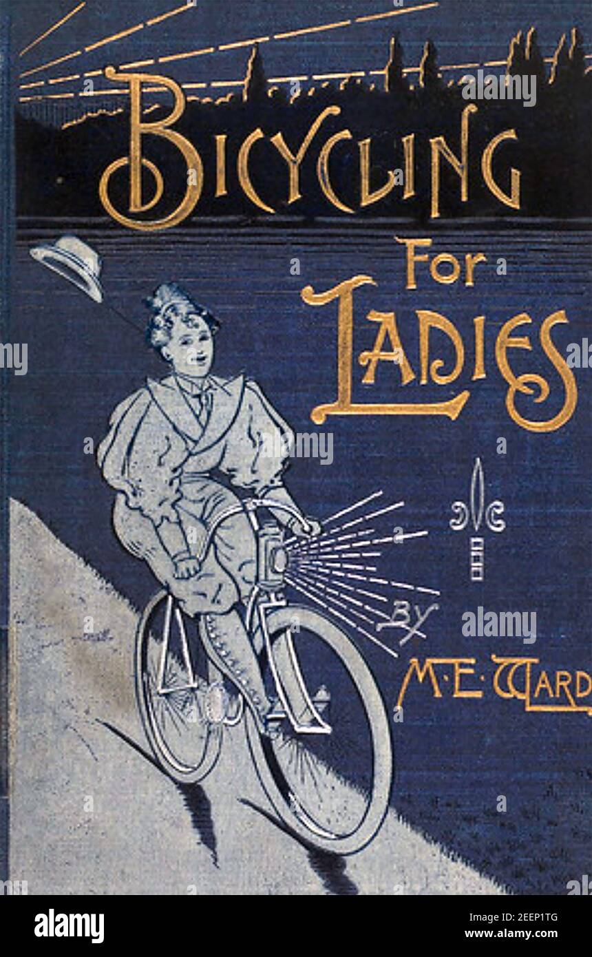 BICYCLING FOR LADIES by Maria E.Ward published in 1896. The cover shows a woman 'coasting' with her feet off the pedals Stock Photo