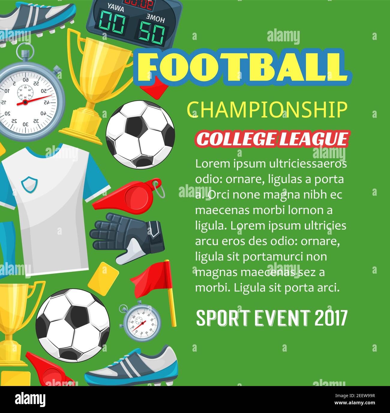 Football championship poster of soccer sport game items. Soccer ball
