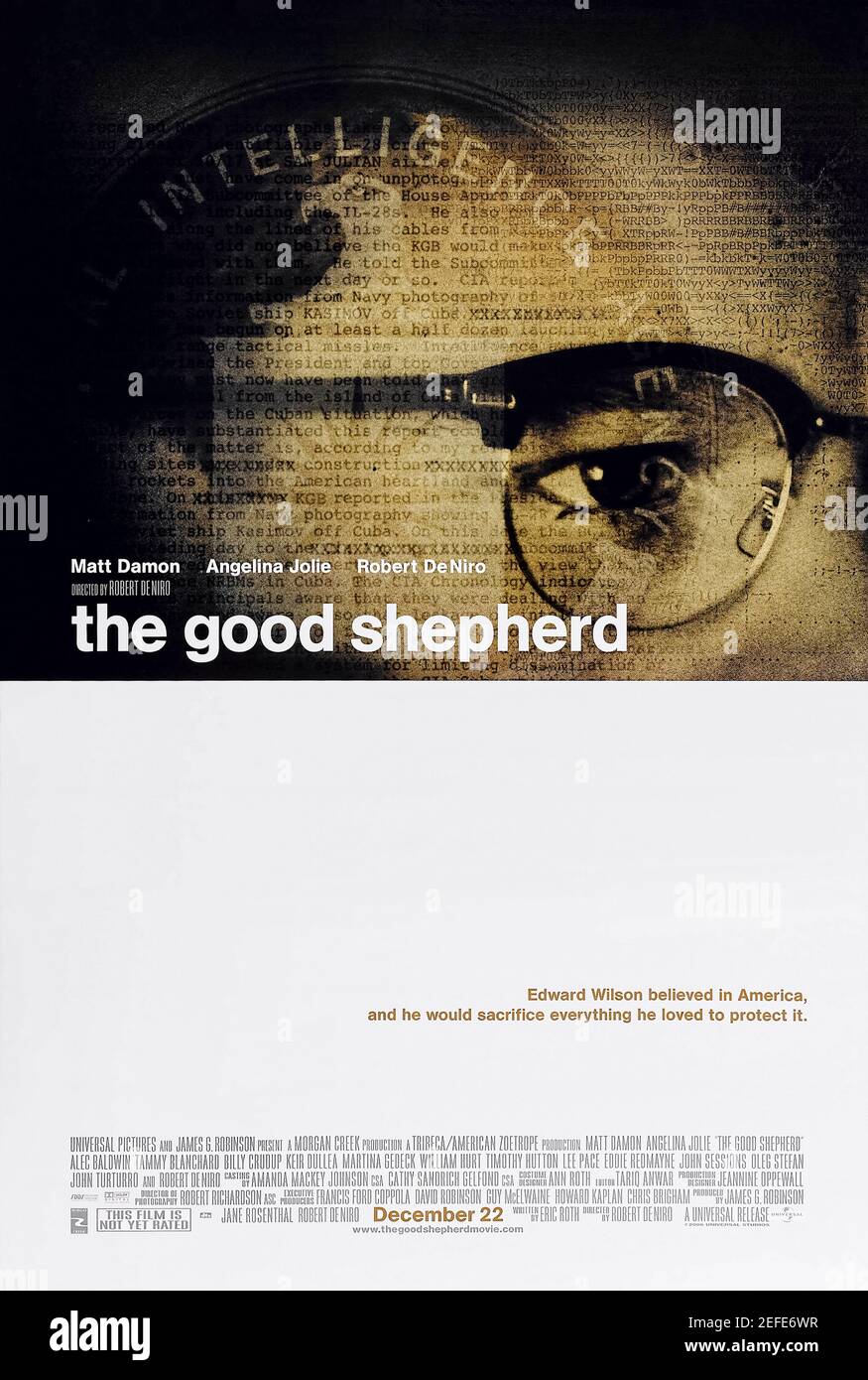 The Good Shepherd (2006) directed by Robert De Niro and starring Matt Damon, Angelina Jolie and Robert De Niro. The tumultuous early history of the CIA is viewed through the prism of one agent's life. Stock Photo